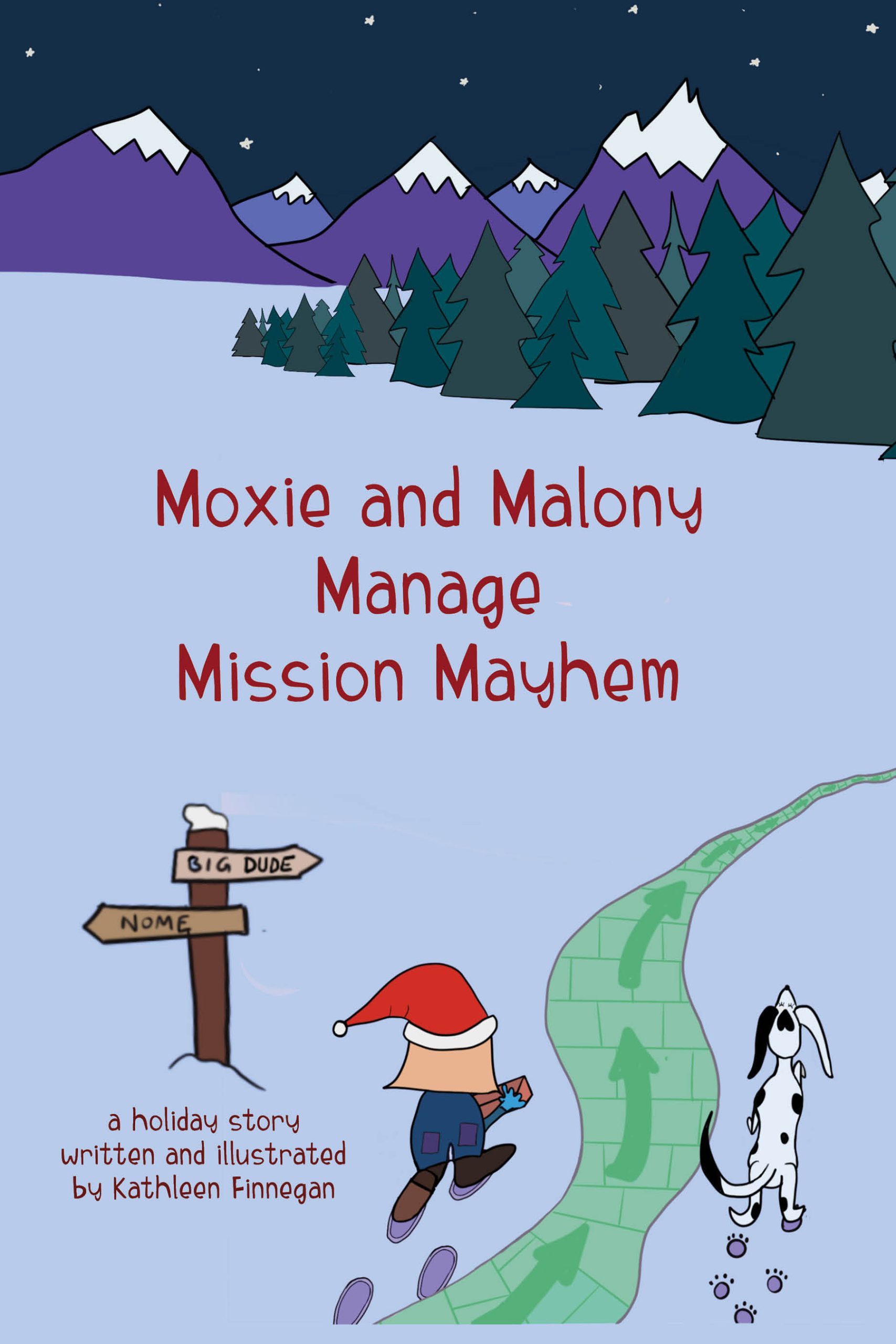 Moxie and Maloney Manage Mission Mayhem